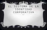 El Sistema de La Identidad Corporativa