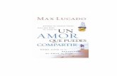 Max Lucado - Un Amor Que Puedes Compartir