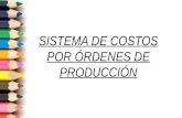 Sistemas de costos por ordenes de producción