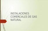 INSTALACIONES COMERCIALES DE GAS NATURAL.pptx