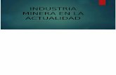 Minería en La Actualidad