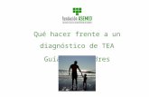 Modulo-1 Qué Hacer Frente a Un Diagnóstico de Tea - Guía Para Padres