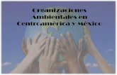 Organizaciones Ambientales en Centroamérica y México
