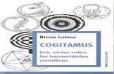 102311615 Latour Bruno 2012 Cogitamus Seis Cartas Sobre Las Humanidades Cientificas