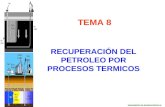Tema 8 Recuperacimetodos de recuperacion on Por Metodos Termicos