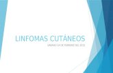 LINFOMAS CUTÁNEOS