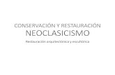 Neoclasicismo conservacion y restauracion