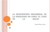 Clase 1- La Reinvención Neoliberal de La Inequidad en Chile