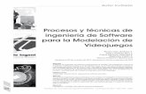Procesos y Técnicas de Ingeniería de Software Para La Modelación de Videojuegos. – JIMÉNEZ a. Álvaro Iván. Y VARIOS.