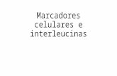 Marcadores Celulares e Interleucinas