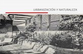 Urbanizacion y Naturaleza