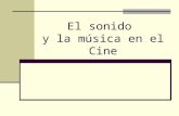 El Sonido y La Música en El Cine