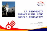La Pedagogía Franciscana Como Modelo Educativo