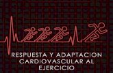 Respuesta y Adaptacion Cardiovascular