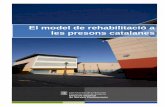 EL Model de Rehabilitacio a les Presons Catalanes