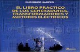 El Libro Práctico de Los Generadores - Transformadores y Motores Eléctricos - Gilberto Enriquez Harper