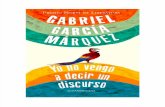 Garcia Marquez Gabriel - Yo No Vengo A Decir Un Discurso.pdf