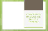 CONCEPTOS BASICOS DE SALUD Y TRABAJO.pptx