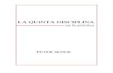 Senge, P. M. (1995). La quinta disciplina en la práctica, cómo construir una organización inteligente. Grupo Editorial Norma..pdf
