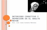 Deterioro Cognitivo y Depresión en El Adulto Mayor