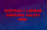 Rootear y Liberar Samsung Galaxy Mini