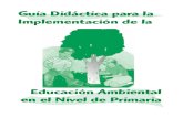 Guia Didactica Educacion Ambiental en El Nivel de Primaria