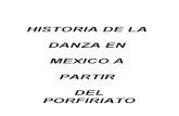 HISTORIA DE LA DANZA EN MÉXICO A PARTIR DEL PORFIRIATO