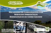 Mecanismo de Compensacion Por Servicios Ambientales Hidrologicos de Cerro Grande