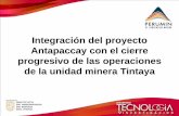 Integración del proyecto Antapaccay -  Cierre U.M.Tintaya
