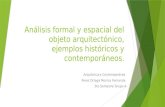 Analisis Formarl y Espacial Del Objeto Arquitectonico, Ejemplos Historicos y Contemporaneos.