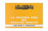 La Segunda Vida Del Derecho Romano - Guillermo f. Margadant