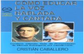 7200426 Cristian Caballero COMO EDUCAR LA VOZ HABLADA Y CANTADA Contem Guia de Pronunciacion de Idiomas Extranjeros Por Claudio Lenk