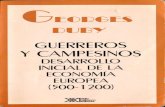 Georges Duby - Guerreros y Campesinos - Desarrollo Inicial de La Economia Europea 500 1200