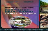 DISEÑO CURRICULAR BASE DE LA FORMACION PROFESIONAL TECNICA Y