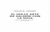 El Dulce Arte de Salirse con la Suya - Philip B. Crosby.pdf