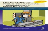 Mecanización de piezas con máquinas y herramientas especializadas.pdf