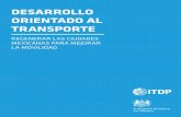 Desarrollo Orientado al Transporte. Regenerar las ciudades mexicanas para mejorara la movilidad