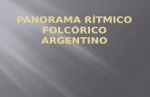PANORAMA RÍTMICO FOLCÓRICO ARGENTINO