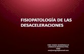 6.- Fisiopatologia de Las Desaceleraciones