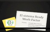 El Sistema Ready Work-Factor