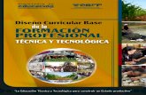 DISEÑO CURRICULAR BASE DE LA FORMACION PROFESIONAL TECNICA Y TECNOLOGICA