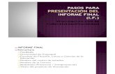 Pasos Para Presentacion Del Informe Final (1)