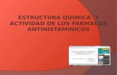 Estructura Quimica y Actividad de Los Farmacos Antihistaminicos Exponer