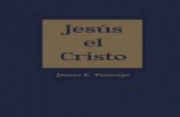 Jesus El Cristo - James e. Talmage