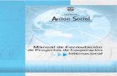 Manual de Formulación de Proyectos de Cooperación Internacional. Acción Social.