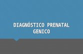 Diagnóstico prenatal genico