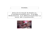 Trabajo Fisica Electricidad Estática, Condensadores, Carga Eléctrica, La Electrización y Ley de Coulomb.Electrica