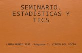 Presentación seminario 9. Estadísticas y TICs
