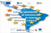 Taller de Validación. Protocolo de investigación y coordinación en materia de Violencia de Género (Panamá, septiembre 2014). Consecuencias de la Violencia de Género: Lesiones