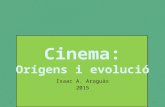 Cinema: Origen i Evolució Tema 4